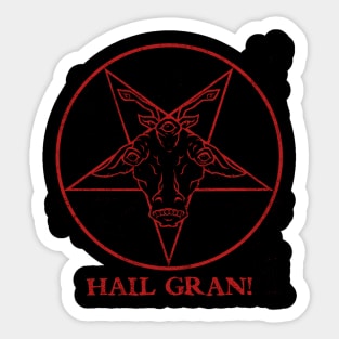 HAIL GRAN! Sticker